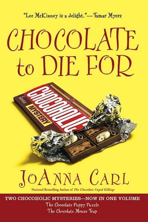 Chocolate to Die for (Chocolate Puppy Puzzle & Chocolate Mouse Trap)