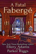 A Fatal Faberge (Antiques & Collectibles Mystery #8) 